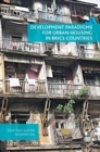 Development Paradigms for Urban Housing in BRICS Countries - Book
