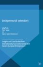 Entrepreneurial Icebreakers : Insights and Case Studies from Internationally Successful Central and Eastern European Entrepreneurs - eBook