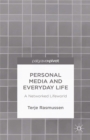 Personal Media and Everyday Life : A Networked Lifeworld - eBook