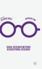 Visual Research Methods in Educational Research - Book
