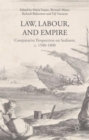 Law, Labour, and Empire : Comparative Perspectives on Seafarers, c. 1500-1800 - Book