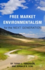 Free Market Environmentalism for the Next Generation - Book