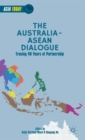 The Australia-ASEAN Dialogue : Tracing 40 Years of Partnership - Book