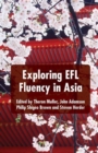 Exploring EFL Fluency in Asia - Book