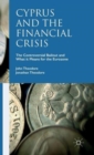 Cyprus and the Financial Crisis : The Controversial Bailout and What it Means for the Eurozone - Book