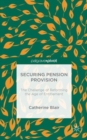 Securing Pension Provision : The Challenge of Reforming the Age of Entitlement - Book