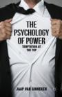 The Psychology of Power : Temptation at the Top - Book