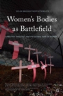 Women's Bodies as Battlefield : Christian Theology and the Global War on Women - eBook