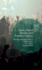 Heavy Metal Studies and Popular Culture - Book