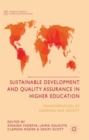 Sustainable Development and Quality Assurance in Higher Education : Transformation of Learning and Society - Book