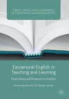 Extramural English in Teaching and Learning : From Theory and Research to Practice - Book