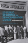 US Public Diplomacy and Democratization in Spain : Selling Democracy? - eBook