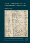 Turks, Repertories, and the Early Modern English Stage - Book