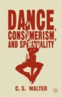 Dance, Consumerism, and Spirituality - Book
