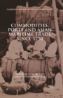 Commodities, Ports and Asian Maritime Trade Since 1750 - eBook