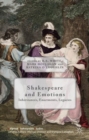 Shakespeare and Emotions : Inheritances, Enactments, Legacies - Book