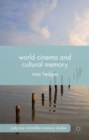 World Cinema and Cultural Memory - Book