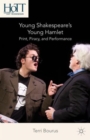 Young Shakespeare’s Young Hamlet : Print, Piracy, and Performance - Book