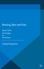 Brewing, Beer and Pubs : A Global Perspective - eBook