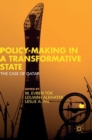 Policy-Making in a Transformative State : The Case of Qatar - Book