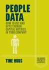 People Data : How to Use and Apply Human Capital Metrics in your Company - Book