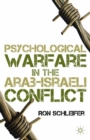 Psychological Warfare in the Arab-Israeli Conflict - eBook