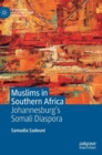 Muslims in Southern Africa : Johannesburg’s Somali Diaspora - Book