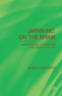 Japan Inc. on the Brink : Institutional Corruption and Agency Failure - Book