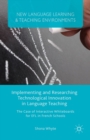 Implementing and Researching Technological Innovation in Language Teaching : The Case of Interactive Whiteboards for EFL in French Schools - eBook