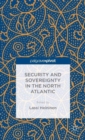 Security and Sovereignty in the North Atlantic - Book