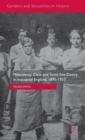 Masculinity, Class and Same-Sex Desire in Industrial England, 1895-1957 - Book