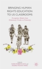 Bringing Human Rights Education to US Classrooms : Exemplary Models from Elementary Grades to University - Book