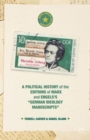 A Political History of the Editions of Marx and Engels’s “German ideology Manuscripts” - Book