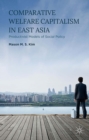 Comparative Welfare Capitalism in East Asia : Productivist Models of Social Policy - eBook