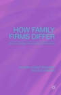How Family Firms Differ : Structure, Strategy, Governance and Performance - eBook