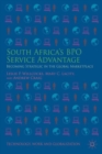 South Africa’s BPO Service Advantage : Becoming Strategic in the Global Marketplace - Book