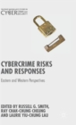 Cybercrime Risks and Responses : Eastern and Western Perspectives - Book