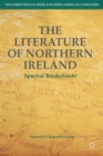 The Literature of Northern Ireland : Spectral Borderlands - Book