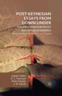 Post-Keynesian Essays from Down Under Volume II: Essays on Policy and Applied Economics : Theory and Policy in an Historical Context - Book