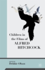 Children in the Films of Alfred Hitchcock - Book