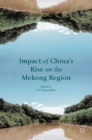 Impact of China's Rise on the Mekong Region - eBook