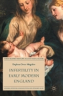 Infertility in Early Modern England - Book