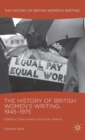 The History of British Women's Writing, 1945-1975 : Volume Nine - Book