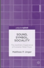 Sound, Symbol, Sociality : The Aesthetic Experience of Extreme Metal Music - Book