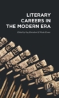 Literary Careers in the Modern Era - Book