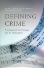 Defining Crime : A Critique of the Concept and Its Implication - eBook