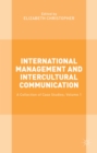 International Management and Intercultural Communication : A Collection of Case Studies; Volume 1 - eBook