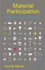 Material Participation: Technology, the Environment and Everyday Publics - eBook