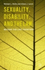 Sexuality, Disability, and the Law : Beyond the Last Frontier? - Book