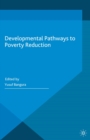Developmental Pathways to Poverty Reduction - eBook